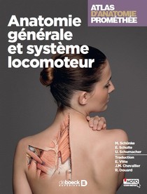 Atlas D'anatomie Promethee Tome 1 : Anatomie Generale Et Systeme Locomoteur 