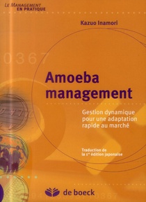 Amoeba Management ; Gestion Dynamique Pour Une Adaptation Rapide Au Marche 