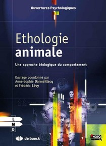 Ethologie Animale : Une Approche Biologique Du Comportement 