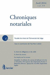 Chroniques Notariales - Volume 59 - Avril 2014 