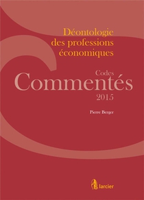 Deontologie Des Professions Economiques (edition 2015) 