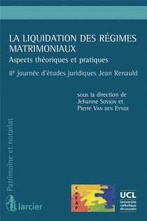 La Liquidation Des Regimes Matrimoniaux ; Aspects Theoriques Et Pratiques 