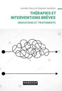 Therapies Et Interventions Breves : Indications Et Traitements 