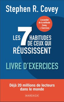 Les 7 Habitudes De Ceux Qui Reussissent : Livre D'exercices 