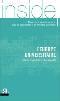 L'europe Universitaire ; L'identite Etudiante Face A L'employabite 