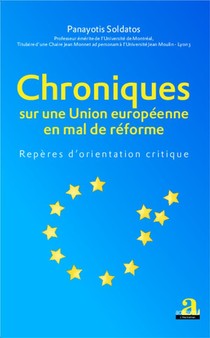 Chroniques Sur Une Union Europeenne En Mal De Reforme : Reperes D'orientation Critique 