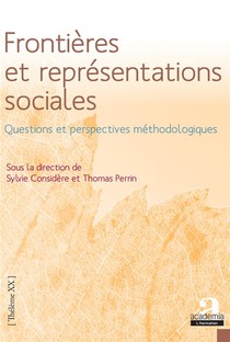 Frontieres Et Representations Sociales ; Questions Et Perspectives Methodologiques 