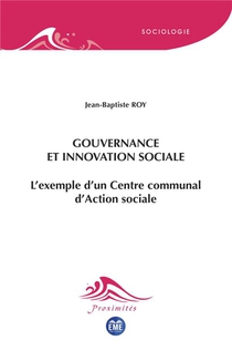 Gouvernance Et Innovation Sociale : L'exemple D'un Centre Communal D'action Sociale 