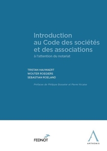 Introduction Au Code Des Societes Et Des Associations ; A L'attention Du Notariat 