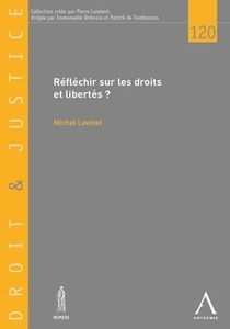 Reflechir Sur Les Droits Et Libertes - Tome 120 