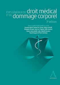 Etats Generaux Du Droit Medical Et Du Dommage Corporel (3e Edition) 
