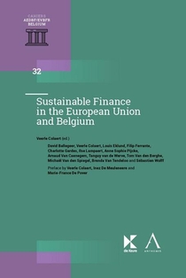 Sustainable Finance In The European Union And Belgium : Tome 32 