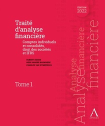 Traite D'analyse Financiere 2021 : Comptes Individuels Et Consolides, Droit Des Societes Et Ifrs 