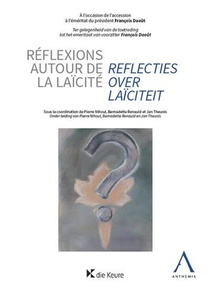 Reflexions Autour De La Laicite : Reflecties Over Laiciteit 