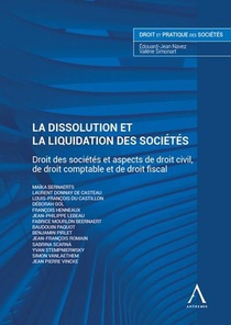La Dissolution Et La Liquidation Des Societes : Droit Des Societes Et Aspects De Droit Civil, De Droit Comptable Et De Droit Fiscal 