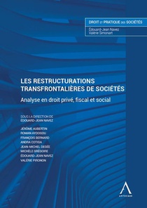 Les Restructurations Transfrontalieres De Societes - Analyse En Droit Prive, Fiscal Et Social 