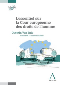 L'essentiel Sur La Cour Europeenne Des Droits De L'homme 