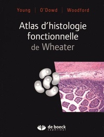 Atlas D'histologie Fonctionnelle De Wheater (3e Edition) 