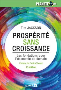 Prosperite Sans Croissance ; Les Fondations Pour L'economie De Demain (2e Edition) 