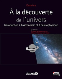 A La Decouverte De L'univers ; Introduction A L'astronomie Et A L'astrophysique (2e Edition) 