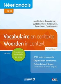 Neerlandais ; B2-c1 ; Vocabulaire En Contexte Partie 2 ; Woorden In Context Deel 2 (5e Edition) 