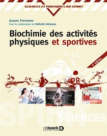 Biochimie Des Activites Physiques Et Sportives (3e Edition) 