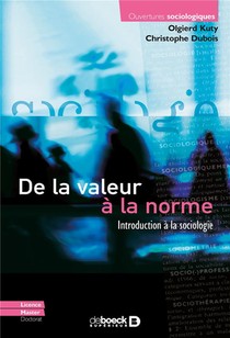 De La Valeur A La Norme ; Introduction A La Sociologie (3e Edition) 