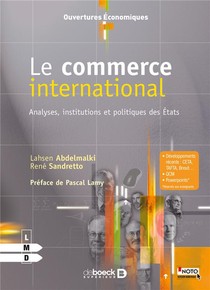 Le Commerce International ; Analyses, Institutions, Politiques Des Etats 