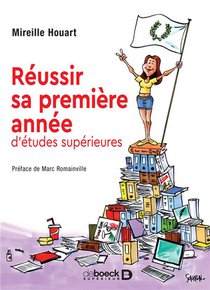 Reussir Sa Premiere Annee D'etudes Superieures (2e Edition) 