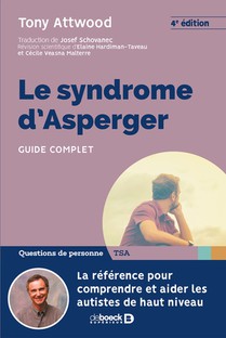 Le Syndrome D'asperger ; Guide Complet (4e Edition) 