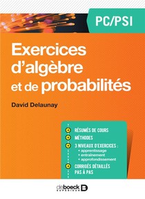 Mathematiques ; Exercices D'algebre Et De Probabilites ; Pc/psi 
