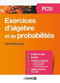 Mathematiques ; Exercices D'algebre Et De Probabilites ; Pcsi 