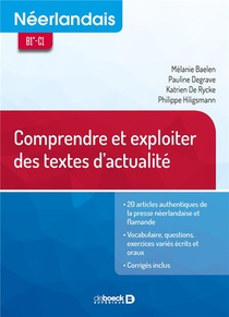 Neerlandais ; Comprendre Les Textes D'actualite ; B2-c1 (3e Edition) 