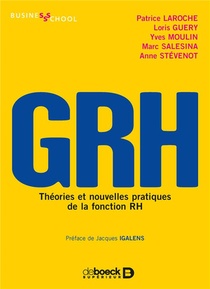 Grh ; Theories Et Nouvelles Pratiques De La Fonction Rh 
