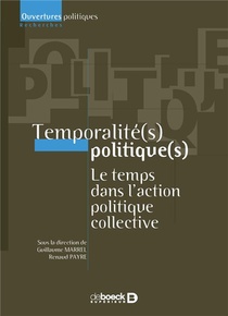 Temporalite Politique ; Le Temps Dans L'action Politique Collective 