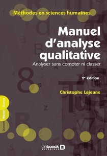 Manuel D'analyse Qualitative ; Analyser Sans Compter Ni Classer (2e Edition) 