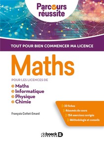 Maths ; Pour Les Licences De Maths, Informatique, Physique, Chimie 