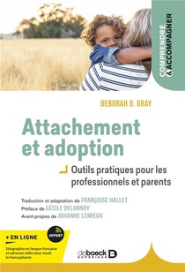 Attachement Et Adoption : Outils Pratiques Pour Les Parents 
