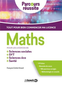 Maths ; Pour Les Licences De Sciences Eco, Sciences Sociales, Svt, Paces 