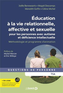 Education A La Vie Relationnelle, Affective Et Sexuelle Pour Les Personnes Avec Autisme Et Deficience Intellectuelle 