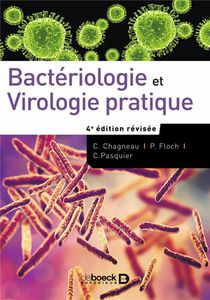 Bacteriologie Et Virologie Pratique (4e Edition) 
