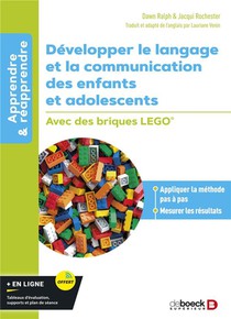 Developper Le Langage Et La Communication Des Enfants Et Adolescents : Avec Des Briques Lego 
