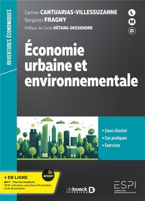 Economie Urbaine Et Environnementale : Cours, Cas Pratiques, Exercices ; L3, Master, Formation Professionnelle 
