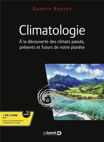 Climatologie : Cours, Exercices Et Problemes Corriges ; Licence, Master, Capes Et Agregation 