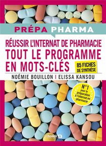 Internat De Pharmacie : Tout Le Programme En Mots-cles ; 85 Fiches De Synthese 