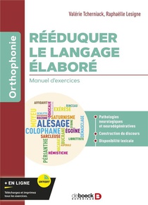 Reeduquer Le Langage Elabore : Manuel D'exercices 