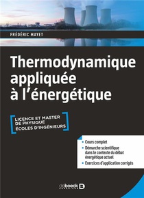 Thermodynamique Appliquee A L'energetique : Cours Et Exercices Corriges ; Licence Et Master De Physique 