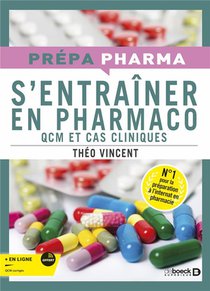 S'entrainer En Pharmaco : Qcm Et Cas Cliniques 