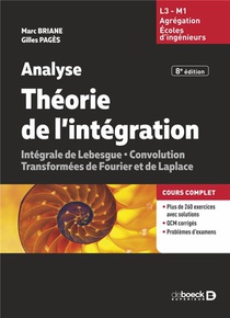 Analyse Theorie De L'integration : Convolution, Transformees De Fourier Et De Laplace 