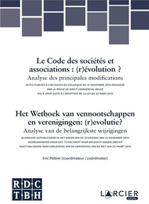 Le Code Des Societes Et Associations : (r)evolution ? ; Analyse Des Principales Modifications 